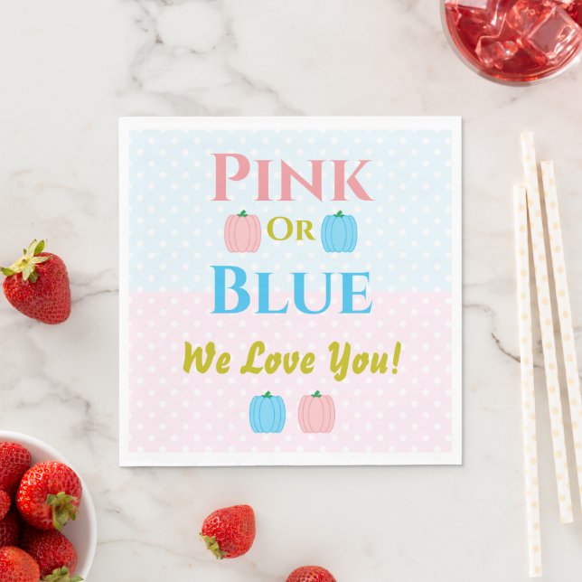 Pink Or Blue, We Love You! Gender Reveal Napkin (Insitu)