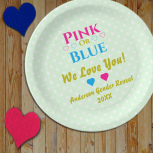Pink Or Blue, We Love You! Gender Reveal Paper Plate