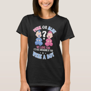 Pink Or Blue We Love You Team Blue Baby Announceme T-Shirt