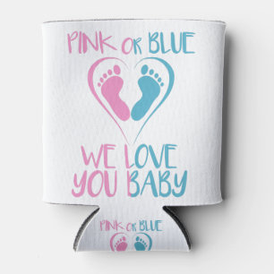 Pink Or Blue We Loves You Baby Gender Reveal Gift Can Cooler