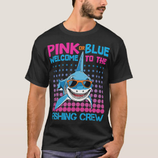 pink or blue welcome to fishing crew T-Shirt