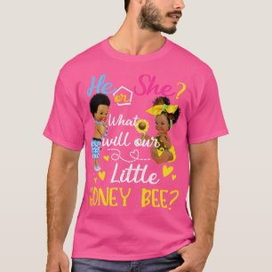 Pink Or Blue What Will Our Little Honey Bee Gender T-Shirt