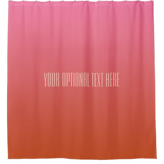 Pink Orange Gradient custom text shower curtain (Front)