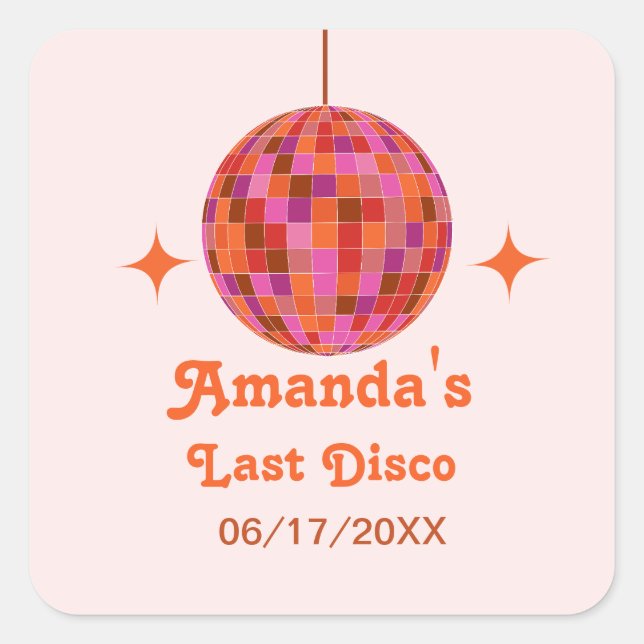 Pink Orange Groovy Last disco Bachelorette     Square Sticker (Front)