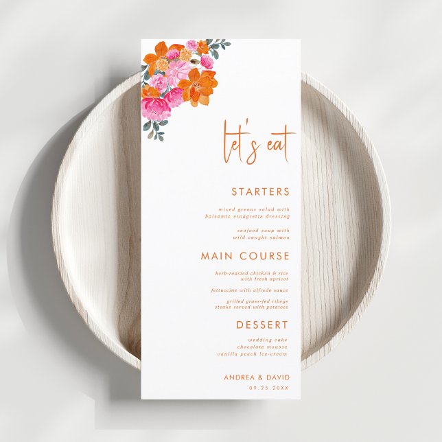 Pink Orange Summer Floral Let's Eat Script Wedding Menu (Creator Uploaded)