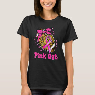 Pink Out Football Ribbon Leopard In October We Wea T-Shirt