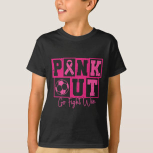 Pink Out Go Fight Win Soccer Breast Cancer Warrior T-Shirt