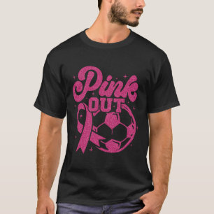 Pink Out Kick For A Cure Soccer Breast Cancer Pink T-Shirt