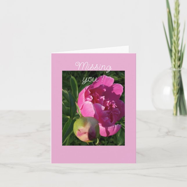 Pink Peony - Missing You   Card (Front)