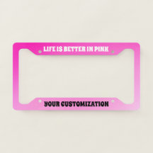Pink Perfection License Plate Frame