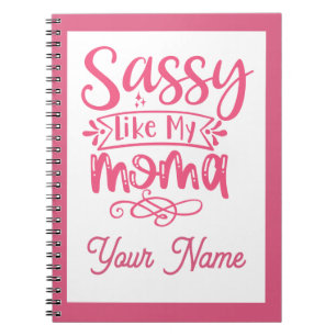 Pink Personalized "Sassy Moma"  Notebook