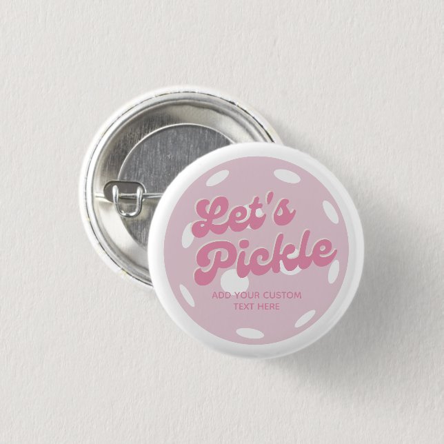 Pink Pickleball Let's Pickle Personalised Text 3 Cm Round Badge (Front & Back)