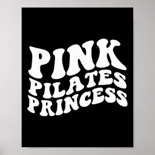 Pink Pilates Princess Aesthetic Mind Body Yoga Wor Poster