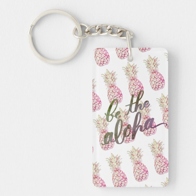 Pink Pineapple Be the Aloha Keychain (Front)