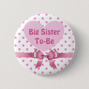 Pink Polka Dot Big Sister to be Baby Shower Button
