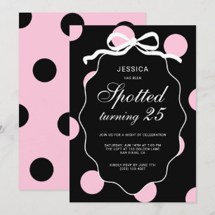 Pink Polka Dot Spotted Turning 25th Birthday Party Invitation