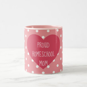 Pink Polka Dots and Heart Proud Homeschool Mum Two-Tone Coffee Mug