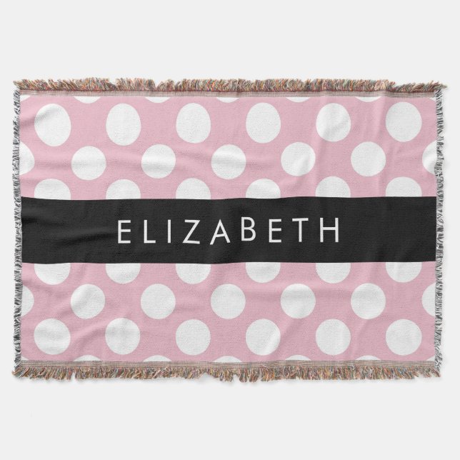 Pink Polka Dots, Polka Dot Pattern, Your Name Throw Blanket (Front)