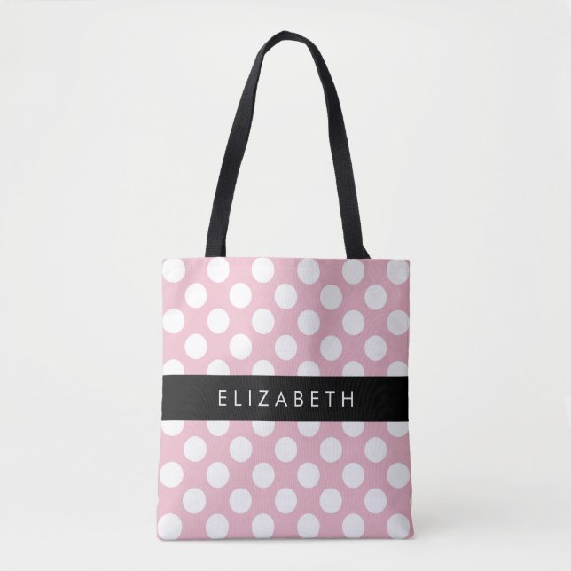 Pink Polka Dots, Polka Dot Pattern, Your Name Tote Bag (Front)