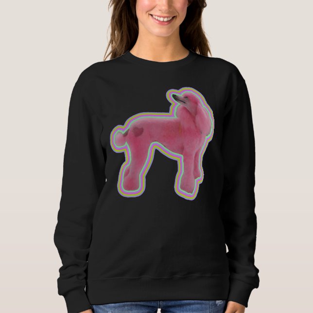 Pink Poodle           Sweatshirt (Front)
