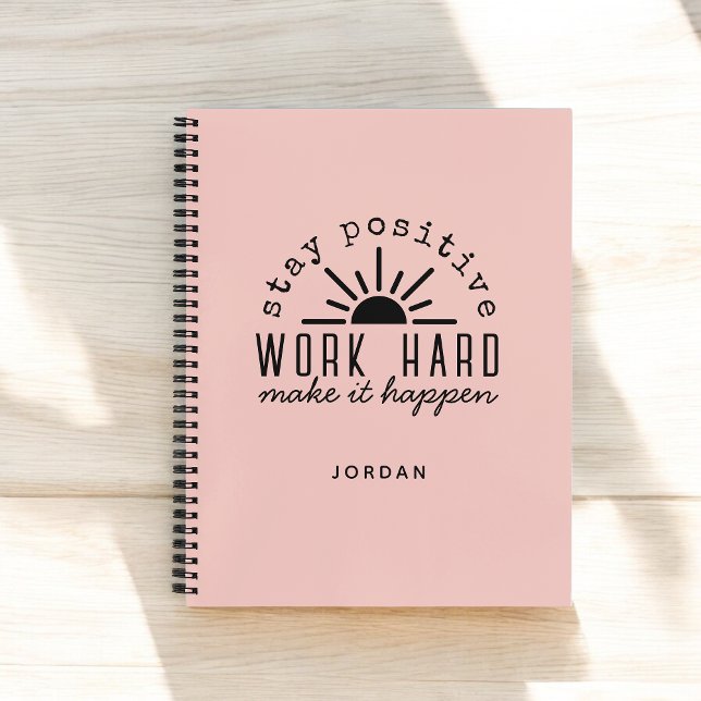 Pink Positive Motivational Mantra with Any Name Notebook (Personalize with your name.)