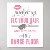 Pink Pucker Up and Fix Your Hair Ladies Restroom Poster (Front)