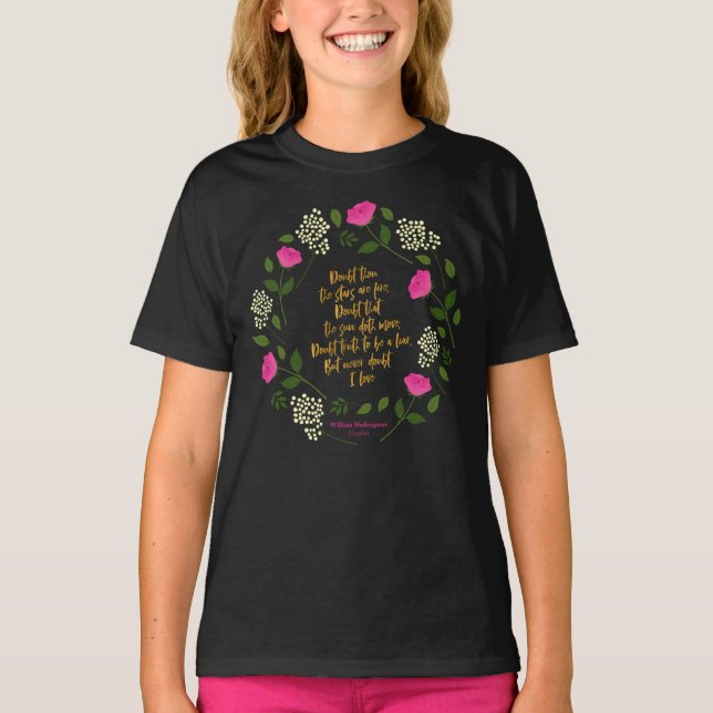 Pink Purple Floral William Shakespeare Never Doubt T-Shirt (Front)