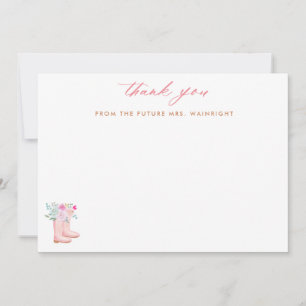 Pink Rain Boots & Flowers Script Future Mrs Thank You Card