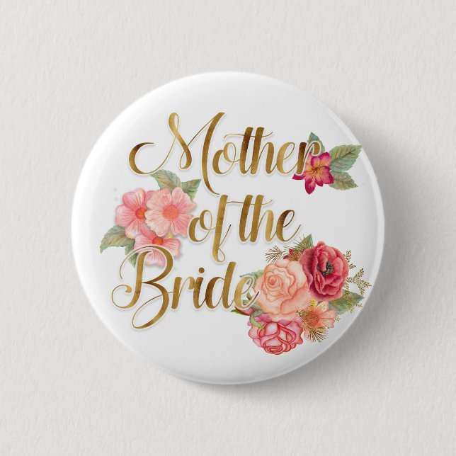 Pink Red Floral with Gold Mother of the Bride 6 Cm Round Badge (Front)