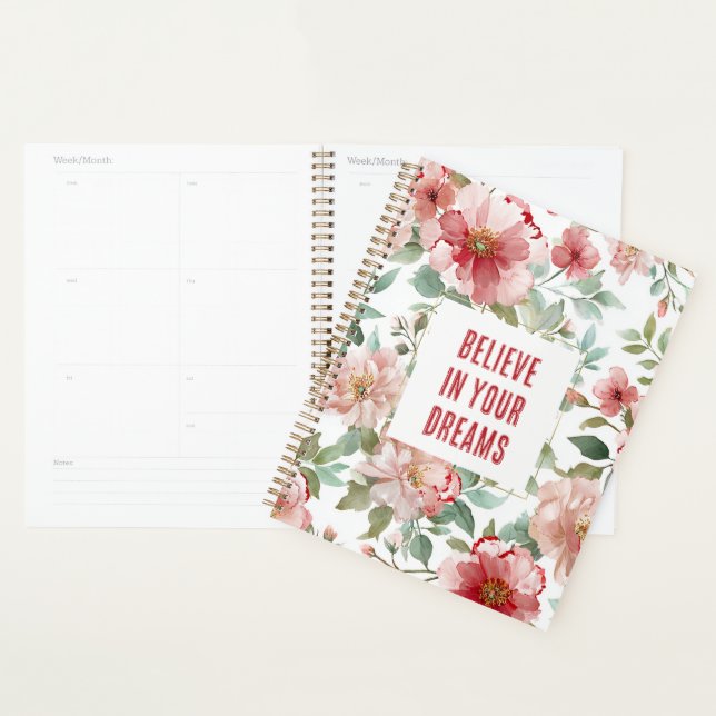 Pink Red Flowers Believe in Dreams Planner (Display)
