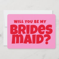Pink &red   Funny Bridesmaid Proposal 
