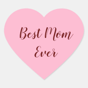 Pink red mother's day best Mom ever gift add text Heart Sticker