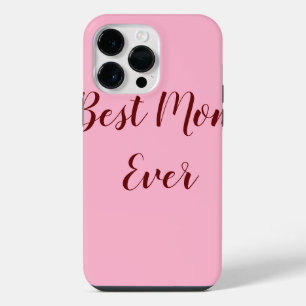 Pink red mother's day best Mom ever gift add text iPhone 14 Pro Max Case
