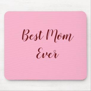 Pink red mother's day best Mum ever gift add text Mouse Pad