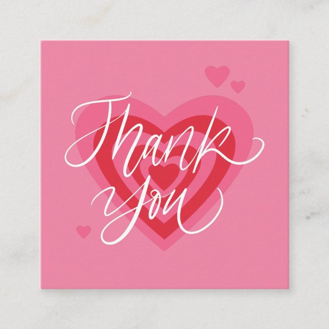 Pink Red Romantic Heart Thank You Valentine's Day Square Business Card (Front)