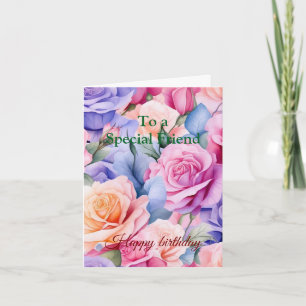 Pink Red Roses For a Special Friend  Birthday Card