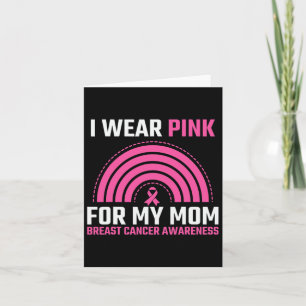 Pink Ribbon Breast Cancer Awareness I Wear Pink Fo Card