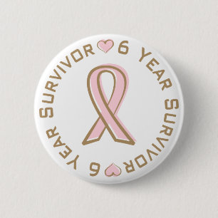 Pink Ribbon Breast Cancer Survivor 6 Years 6 Cm Round Badge