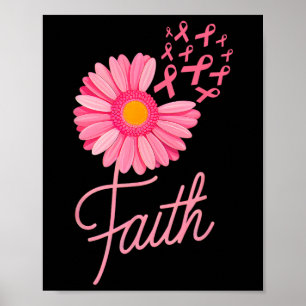 Pink Ribbon Daisy Flower Faith Breast Cancer Aware Poster