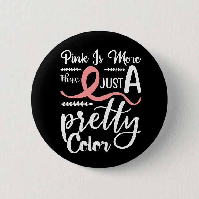 Pink Ribbon Fighter Survivor Warrior Breast Cancer 6 Cm Round Badge (Front)