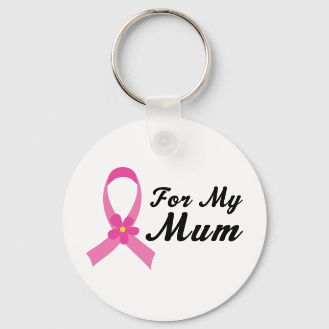 Pink Ribbon For My Mum Key Ring (Front)