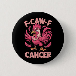 Pink Rooster Meme Funny Chicken Cancer Awareness 6 Cm Round Badge