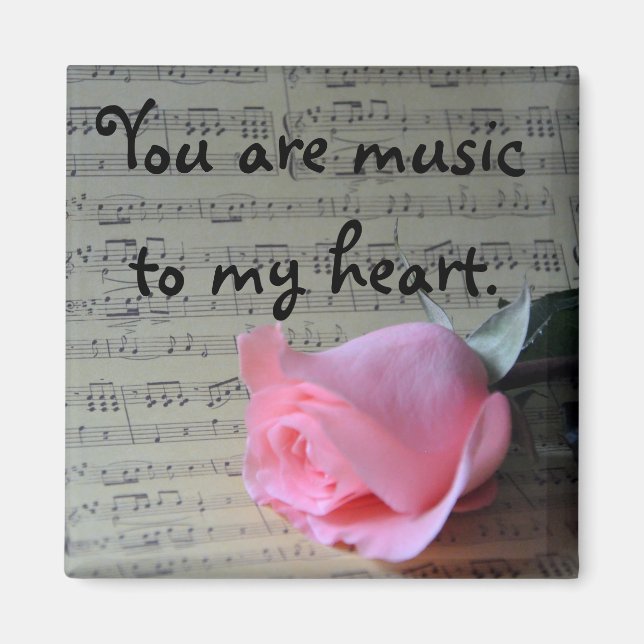 Pink Rose and Music "You Are Music to My Heart" Magnet (Front)