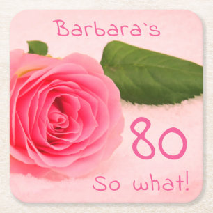 Pink Rose Flower Inspirational 80th Birthday Square Paper Coaster