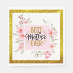 Pink Rose Mother’s Day I Best Mother Ever Napkin