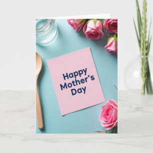 Pink Rose Mothers Day Card