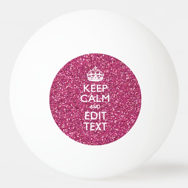 Pink Rose Personalised KEEP CALM AND Your Text Ping Pong Ball (Front)