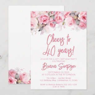 Pink Roses Floral 40th Birthday Party Invitation