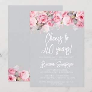 Pink Roses on Gray Floral 40th Birthday Party Invitation