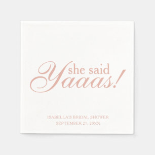 Pink Script She Said Yaaas! Bridal Shower Wedding Napkin